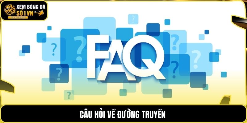 Câu hỏi về đường truyền