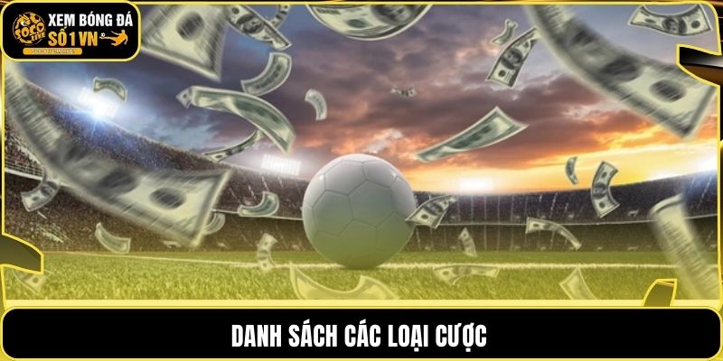 Danh sách các loại cược