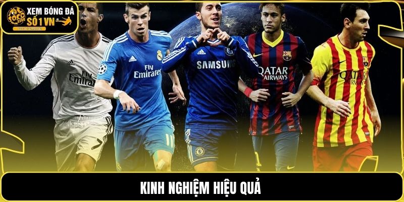Kinh nghiệm hiệu quả