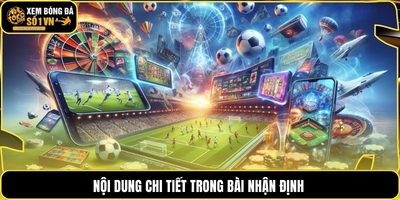 Nội dung chi tiết trong bài nhận định