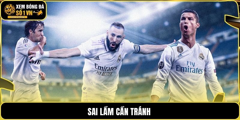 Sai lầm cần tránh