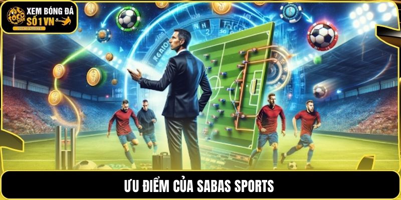 Ưu điểm của SABAS SPORTS
